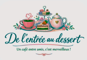 De l'Entrée au dessert